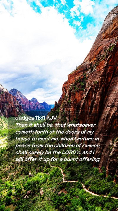 Picture 02 - Judges 11:31 KJV Mobile Phone Wallpaper - Then it shall be, that whatsoever cometh forth of - Mobile Bible Verse Wallpaper