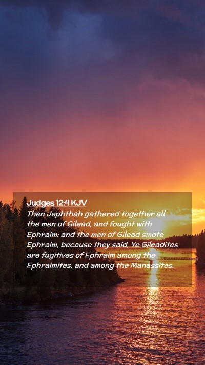 Picture 02 - Judges 12:4 KJV Mobile Phone Wallpaper - Then Jephthah gathered together all the men of - Mobile Bible Verse Wallpaper