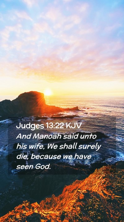 Picture 02 - Judges 13:22 KJV Mobile Phone Wallpaper - And Manoah said unto his wife, We shall surely - Mobile Bible Verse Wallpaper