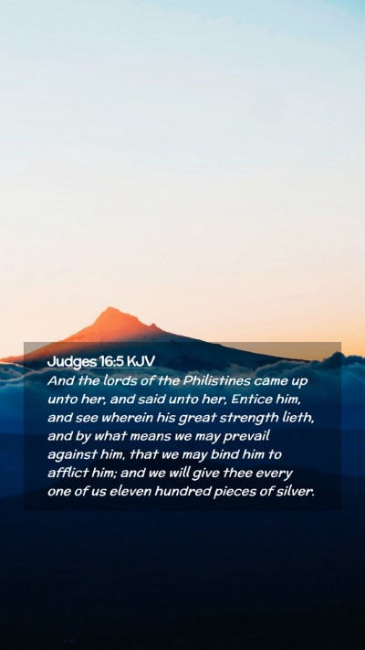 Picture 02 - Judges 16:5 KJV Mobile Phone Wallpaper - And the lords of the Philistines came up unto - Mobile Bible Verse Wallpaper