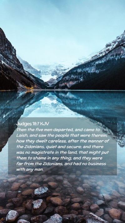 Picture 02 - Judges 18:7 KJV Mobile Phone Wallpaper - Then the five men departed, and came to Laish, - Mobile Bible Verse Wallpaper