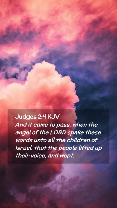 Picture 02 - Judges 2:4 KJV Mobile Phone Wallpaper - And it came to pass, when the angel of the LORD - Mobile Bible Verse Wallpaper