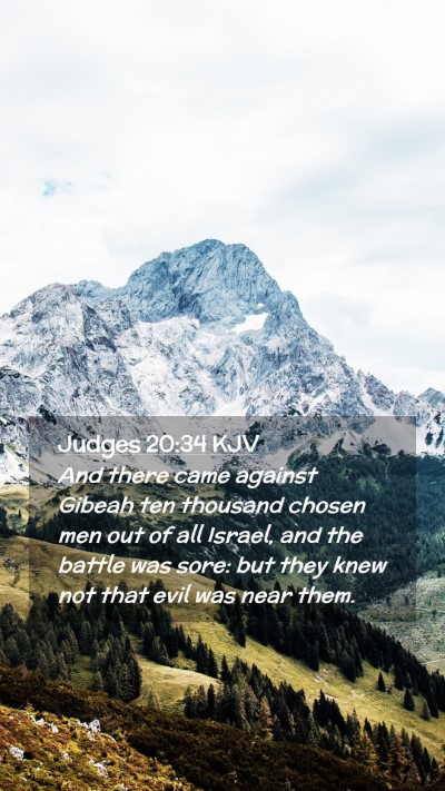 Picture 02 - Judges 20:34 KJV Mobile Phone Wallpaper - And there came against Gibeah ten thousand chosen - Mobile Bible Verse Wallpaper