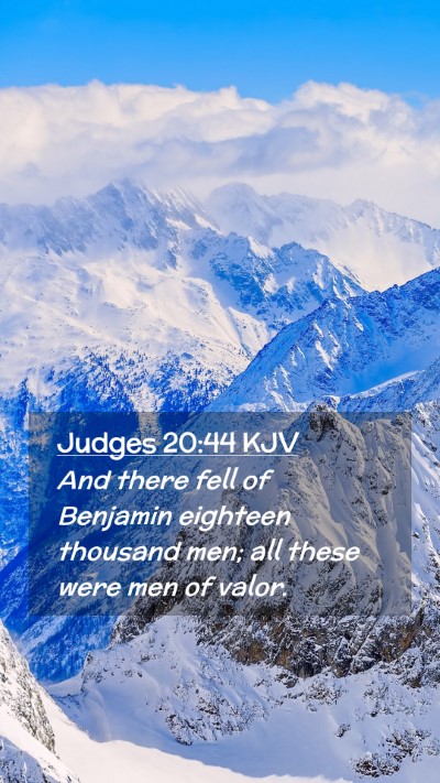 Picture 02 - Judges 20:44 KJV Mobile Phone Wallpaper - And there fell of Benjamin eighteen thousand men; - Mobile Bible Verse Wallpaper