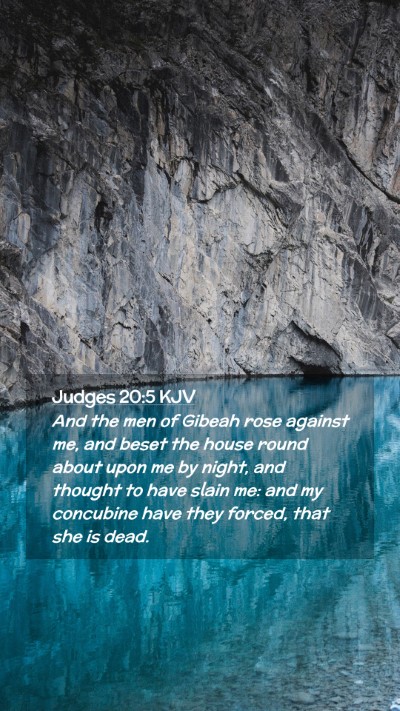 Picture 02 - Judges 20:5 KJV Mobile Phone Wallpaper - And the men of Gibeah rose against me, and beset - Mobile Bible Verse Wallpaper