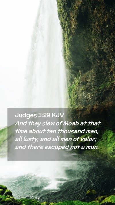 Picture 02 - Judges 3:29 KJV Mobile Phone Wallpaper - And they slew of Moab at that time about ten - Mobile Bible Verse Wallpaper