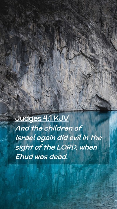 Picture 02 - Judges 4:1 KJV Mobile Phone Wallpaper - And the children of Israel again did evil in the - Mobile Bible Verse Wallpaper