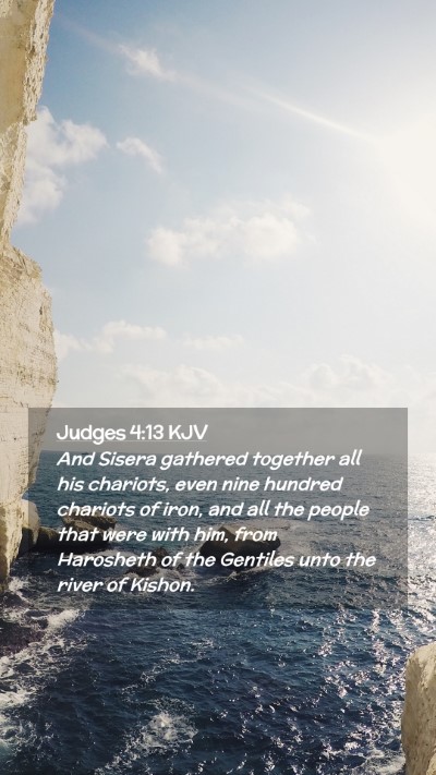 Picture 02 - Judges 4:13 KJV Mobile Phone Wallpaper - And Sisera gathered together all his chariots, - Mobile Bible Verse Wallpaper