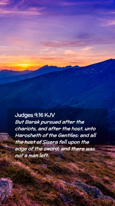 Picture 02 - Judges 4:16 KJV Mobile Phone Wallpaper - But Barak pursued after the chariots, and after - Mobile Bible Verse Wallpaper