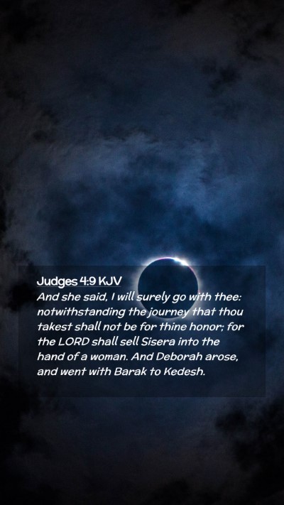 Picture 02 - Judges 4:9 KJV Mobile Phone Wallpaper - And she said, I will surely go with thee: - Mobile Bible Verse Wallpaper