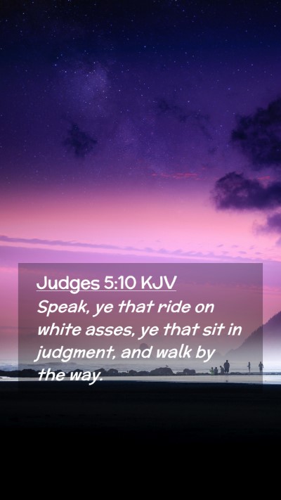Picture 02 - Judges 5:10 KJV Mobile Phone Wallpaper - Speak, ye that ride on white asses, ye that sit - Mobile Bible Verse Wallpaper