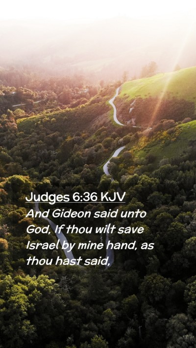 Picture 02 - Judges 6:36 KJV Mobile Phone Wallpaper - And Gideon said unto God, If thou wilt save - Mobile Bible Verse Wallpaper