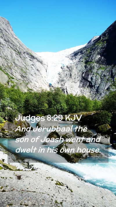 Picture 02 - Judges 8:29 KJV Mobile Phone Wallpaper - And Jerubbaal the son of Joash went and dwelt in - Mobile Bible Verse Wallpaper