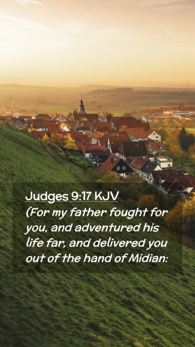 Picture 02 - Judges 9:17 KJV Mobile Phone Wallpaper - (For my father fought for you, and adventured his - Mobile Bible Verse Wallpaper