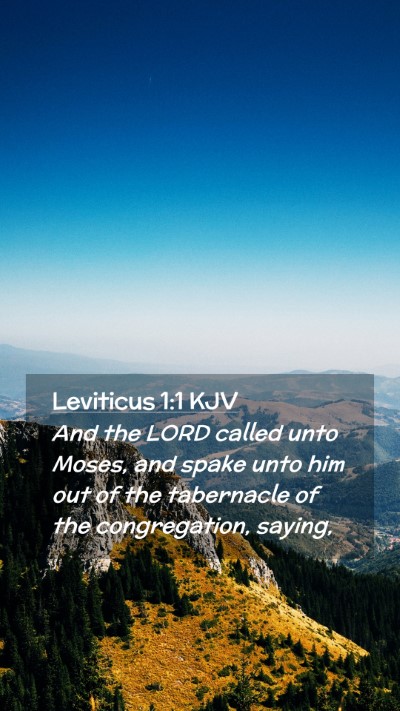 Picture 02 - Leviticus 1:1 KJV Mobile Phone Wallpaper - And the LORD called unto Moses, and spake unto - Mobile Bible Verse Wallpaper