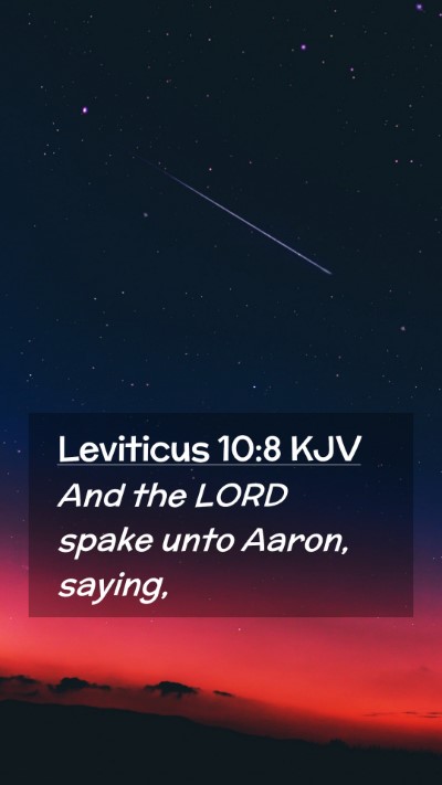 Picture 02 - Leviticus 10:8 KJV Mobile Phone Wallpaper - And the LORD spake unto Aaron, - Mobile Bible Verse Wallpaper