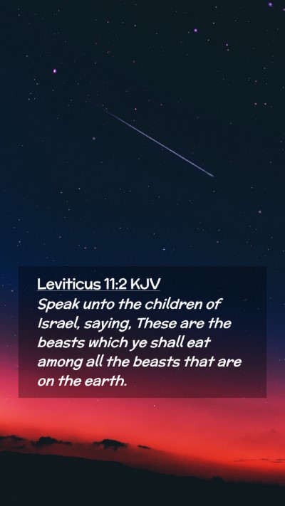 Picture 02 - Leviticus 11:2 KJV Mobile Phone Wallpaper - Speak unto the children of Israel, saying, These - Mobile Bible Verse Wallpaper