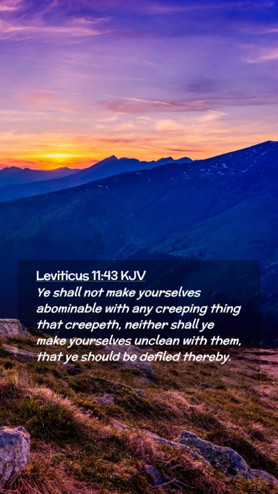 Picture 02 - Leviticus 11:43 KJV Mobile Phone Wallpaper - Ye shall not make yourselves abominable with any - Mobile Bible Verse Wallpaper