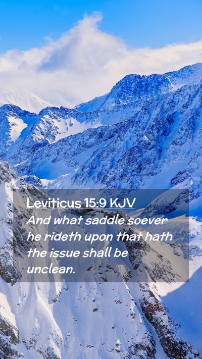 Picture 02 - Leviticus 15:9 KJV Mobile Phone Wallpaper - And what saddle soever he rideth upon that hath - Mobile Bible Verse Wallpaper