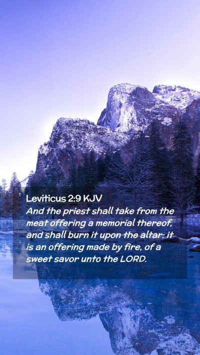 Picture 02 - Leviticus 2:9 KJV Mobile Phone Wallpaper - And the priest shall take from the meat offering - Mobile Bible Verse Wallpaper