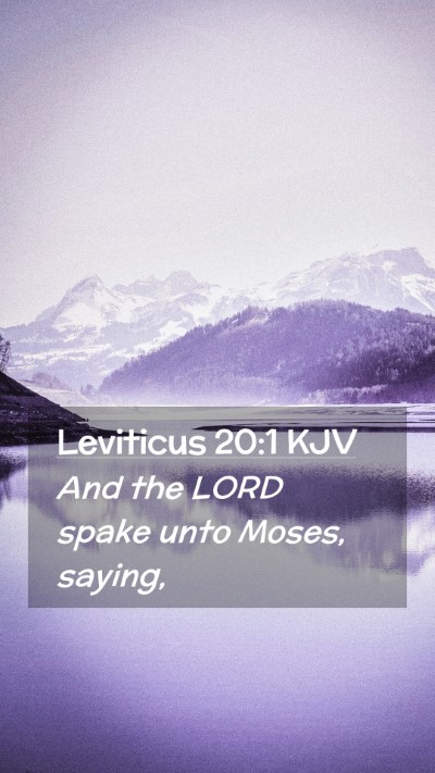 Picture 02 - Leviticus 20:1 KJV Mobile Phone Wallpaper - And the LORD spake unto Moses, - Mobile Bible Verse Wallpaper