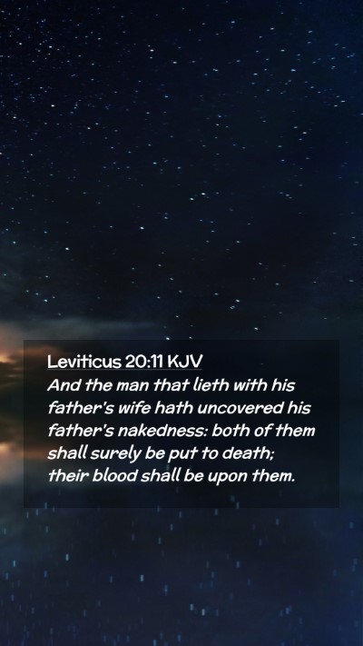 Picture 02 - Leviticus 20:11 KJV Mobile Phone Wallpaper - And the man that lieth with his father's wife - Mobile Bible Verse Wallpaper