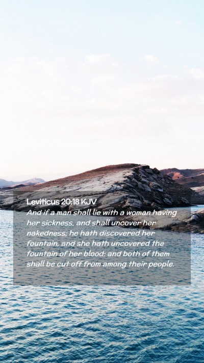 Picture 02 - Leviticus 20:18 KJV Mobile Phone Wallpaper - And if a man shall lie with a woman having her - Mobile Bible Verse Wallpaper
