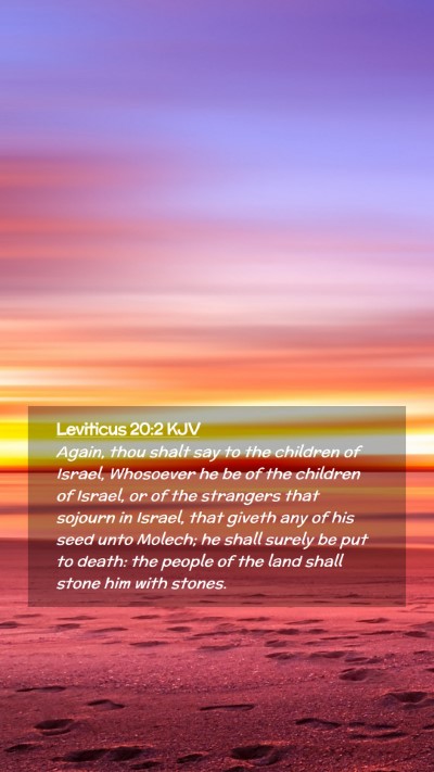 Picture 02 - Leviticus 20:2 KJV Mobile Phone Wallpaper - Again, thou shalt say to the children of Israel, - Mobile Bible Verse Wallpaper