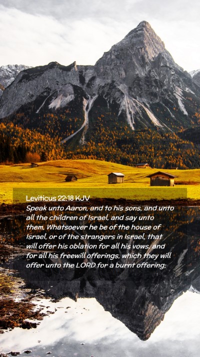 Picture 02 - Leviticus 22:18 KJV Mobile Phone Wallpaper - Speak unto Aaron, and to his sons, and unto all - Mobile Bible Verse Wallpaper