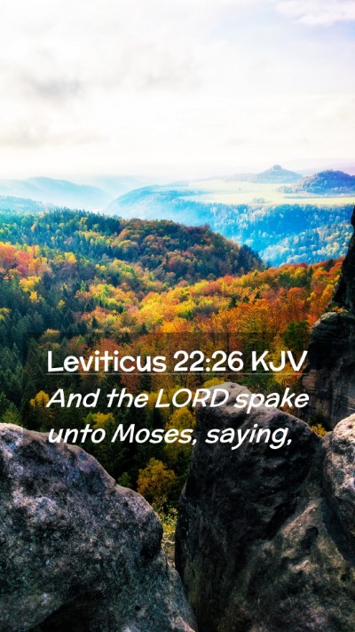 Picture 02 - Leviticus 22:26 KJV Mobile Phone Wallpaper - And the LORD spake unto Moses, - Mobile Bible Verse Wallpaper