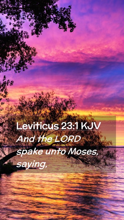 Picture 02 - Leviticus 23:1 KJV Mobile Phone Wallpaper - And the LORD spake unto Moses, - Mobile Bible Verse Wallpaper