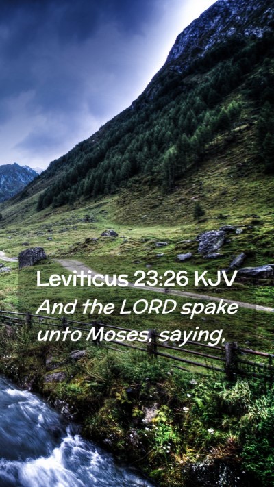 Picture 02 - Leviticus 23:26 KJV Mobile Phone Wallpaper - And the LORD spake unto Moses, - Mobile Bible Verse Wallpaper