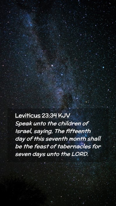Picture 02 - Leviticus 23:34 KJV Mobile Phone Wallpaper - Speak unto the children of Israel, saying, The - Mobile Bible Verse Wallpaper