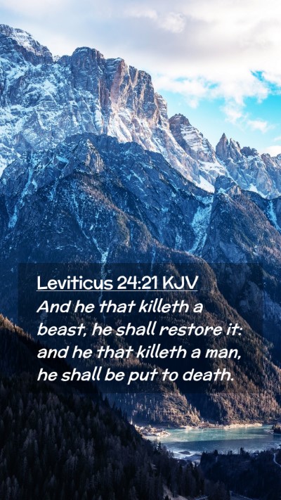 Picture 02 - Leviticus 24:21 KJV Mobile Phone Wallpaper - And he that killeth a beast, he shall restore it: - Mobile Bible Verse Wallpaper