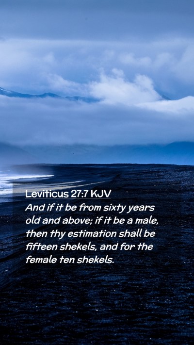 Picture 02 - Leviticus 27:7 KJV Mobile Phone Wallpaper - And if it be from sixty years old and above; if - Mobile Bible Verse Wallpaper