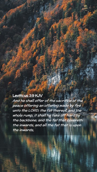 Picture 02 - Leviticus 3:9 KJV Mobile Phone Wallpaper - And he shall offer of the sacrifice of the peace - Mobile Bible Verse Wallpaper