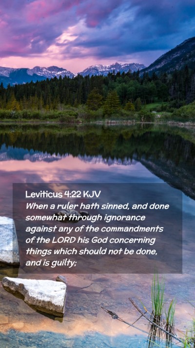 Picture 02 - Leviticus 4:22 KJV Mobile Phone Wallpaper - When a ruler hath sinned, and done somewhat - Mobile Bible Verse Wallpaper