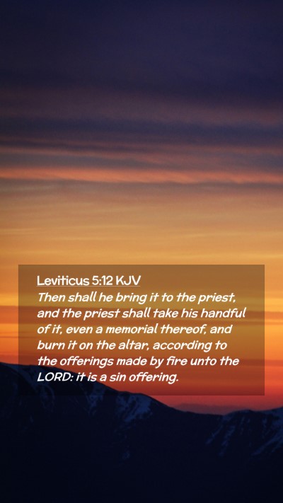 Picture 02 - Leviticus 5:12 KJV Mobile Phone Wallpaper - Then shall he bring it to the priest, and the - Mobile Bible Verse Wallpaper
