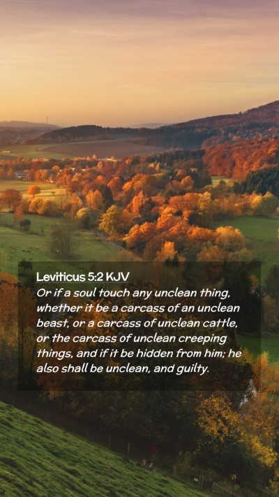 Picture 02 - Leviticus 5:2 KJV Mobile Phone Wallpaper - Or if a soul touch any unclean thing, whether it - Mobile Bible Verse Wallpaper