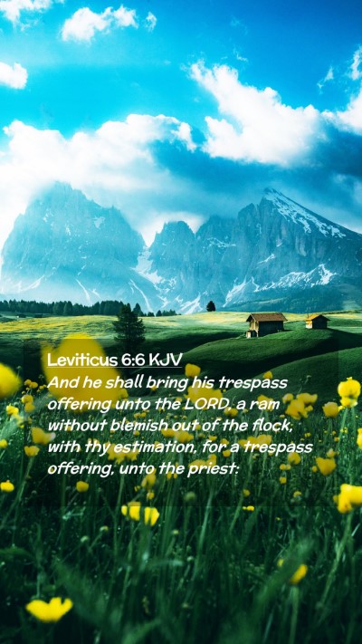 Picture 02 - Leviticus 6:6 KJV Mobile Phone Wallpaper - And he shall bring his trespass offering unto the - Mobile Bible Verse Wallpaper