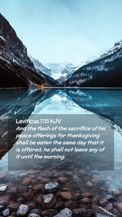 Picture 02 - Leviticus 7:15 KJV Mobile Phone Wallpaper - And the flesh of the sacrifice of his peace - Mobile Bible Verse Wallpaper