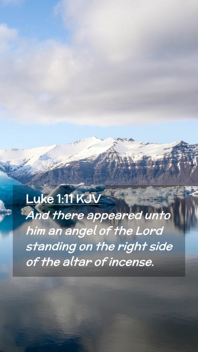 Picture 02 - Luke 1:11 KJV Mobile Phone Wallpaper - And there appeared unto him an angel of the Lord - Mobile Bible Verse Wallpaper