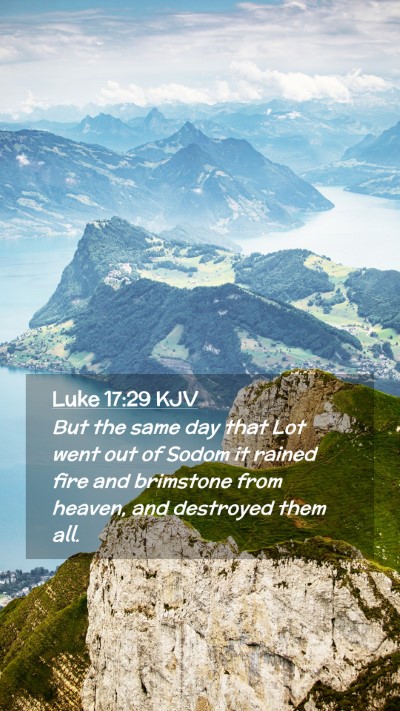 Picture 02 - Luke 17:29 KJV Mobile Phone Wallpaper - But the same day that Lot went out of Sodom it - Mobile Bible Verse Wallpaper