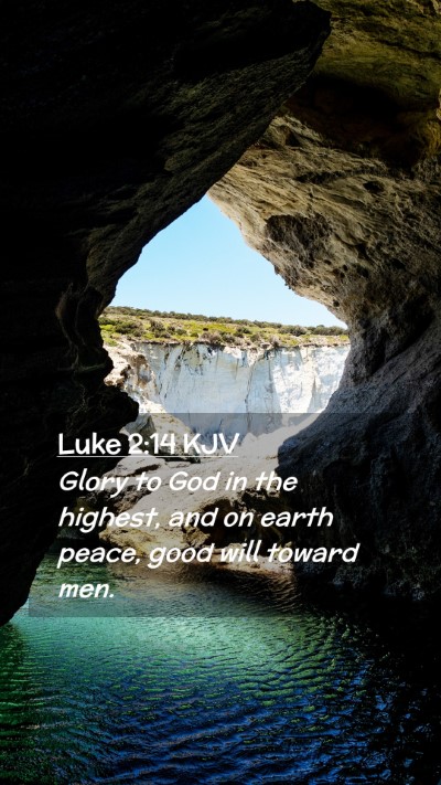 Picture 02 - Luke 2:14 KJV Mobile Phone Wallpaper - Glory to God in the highest, and on earth peace, - Mobile Bible Verse Wallpaper