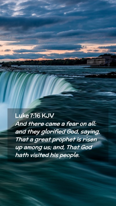 Picture 02 - Luke 7:16 KJV Mobile Phone Wallpaper - And there came a fear on all: and they glorified - Mobile Bible Verse Wallpaper