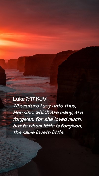 Picture 02 - Luke 7:47 KJV Mobile Phone Wallpaper - Wherefore I say unto thee, Her sins, which are - Mobile Bible Verse Wallpaper