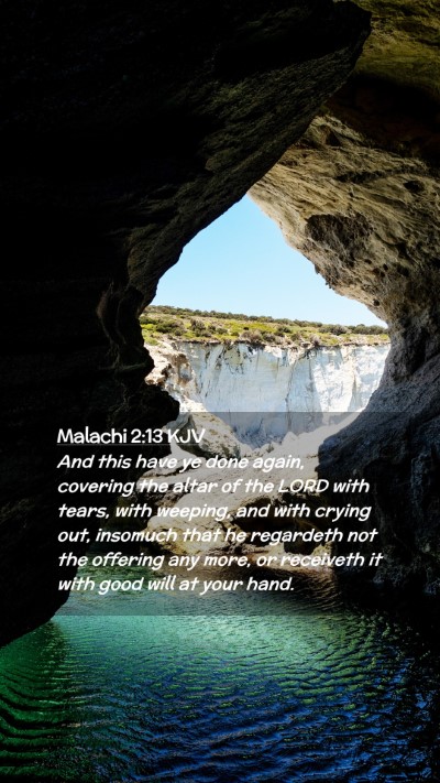 Picture 02 - Malachi 2:13 KJV Mobile Phone Wallpaper - And this have ye done again, covering the altar - Mobile Bible Verse Wallpaper