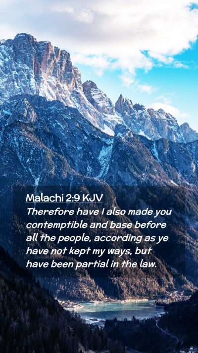Picture 02 - Malachi 2:9 KJV Mobile Phone Wallpaper - Therefore have I also made you contemptible and - Mobile Bible Verse Wallpaper