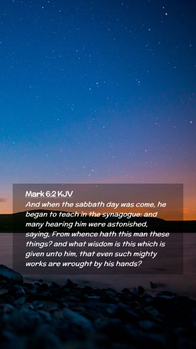 Picture 02 - Mark 6:2 KJV Mobile Phone Wallpaper - And when the sabbath day was come, he began to - Mobile Bible Verse Wallpaper
