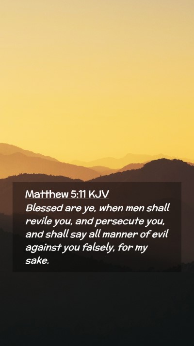 Picture 02 - Matthew 5:11 KJV Mobile Phone Wallpaper - Blessed are ye, when men shall revile you, and - Mobile Bible Verse Wallpaper